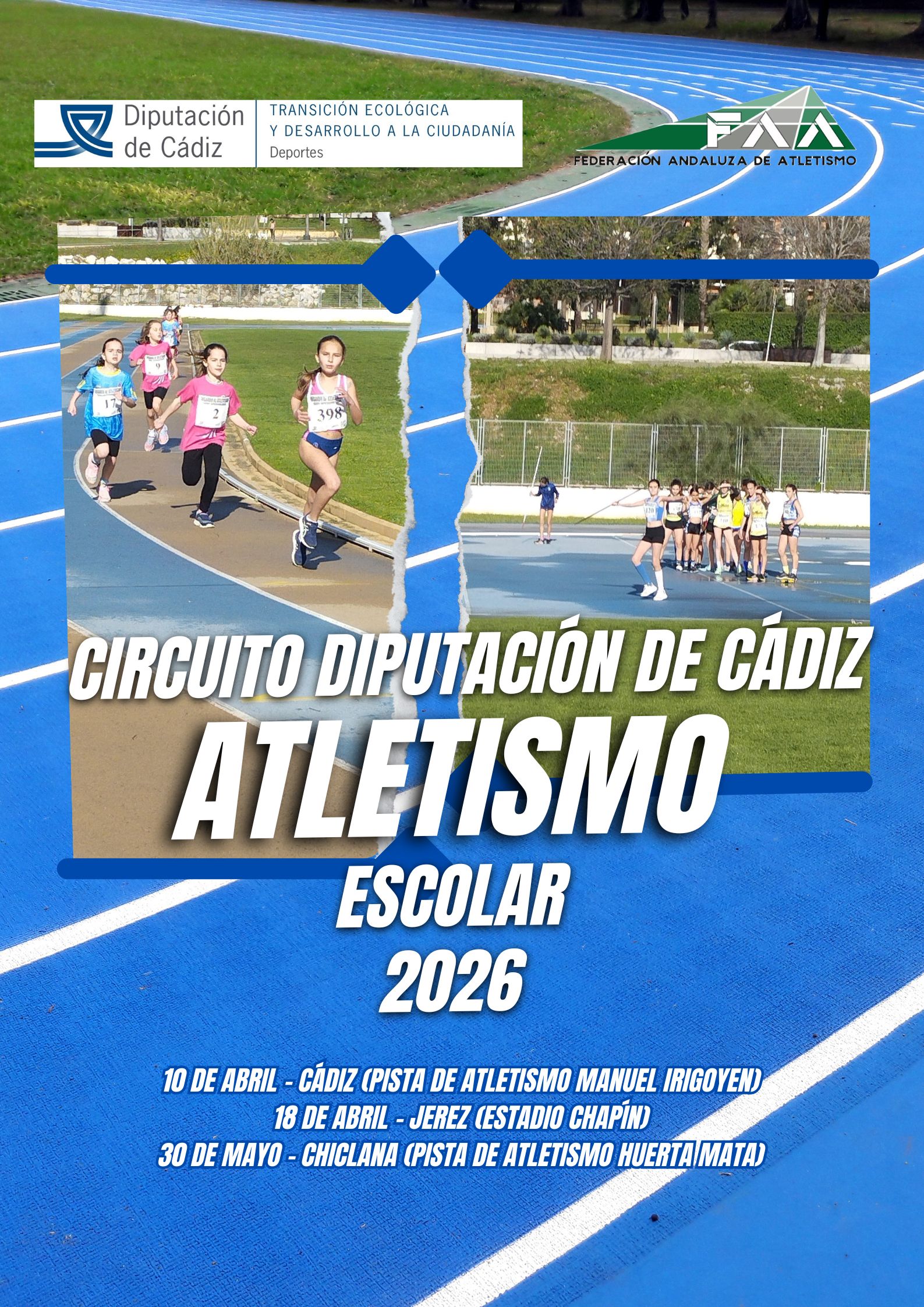 CIRCUITO DIPUTACIÓN DE CÁDIZ DE ATLETISMO ESCOLAR 2026 CIRCUITO DIPUTACIÓN DE CÁDIZ DE ATLETISMO ESCOLAR 2026